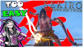 SEKIRO is actually TOO EASY!