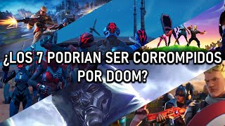 Teorías De Fortnite| ¿Podríamos ver a los 7 corrompidos por Doom?