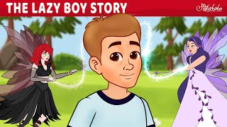 The Lazy Boy Story 🧚 | Bedtime Stories for Kids in English | Fairy Tales