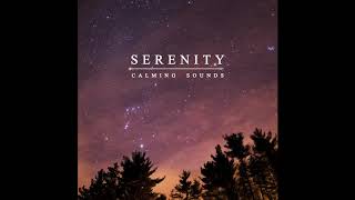 Serinity: Calming Sounds - Echoes