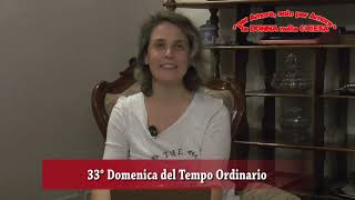 Domenica 19 novembre 2023 - 33^ Domenica del Tempo Ordinario