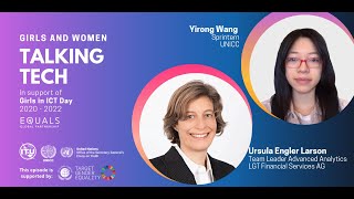 Girls and Women Talking Tech Interview 139: Ursula Engler Larson and Yirong Wang