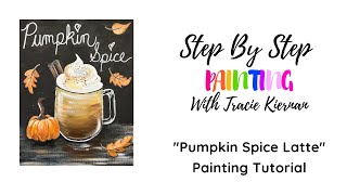 How To Paint - "Pumpkin Spiced Latte" - Acrylic Painting Tutorial