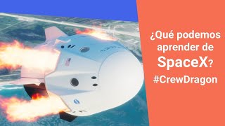 ¿Qué podemos aprender de SpaceX 🚀 y Elon Musk?