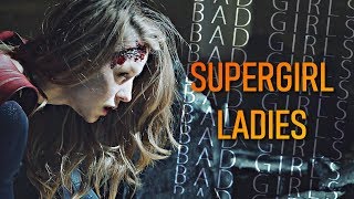 Supergirl Ladies | Bad Girls