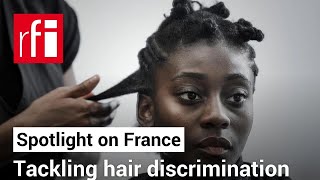 Tackling hair discrimination • RFI English