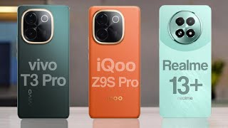 Vivo T3 Pro 5G vs iQoo Z9S Pro 5G vs Realme 13 Plus 5G