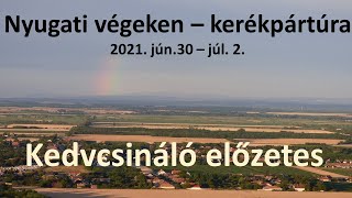 Nyugati végeken - kerékpártúra 2021 (előzetes)