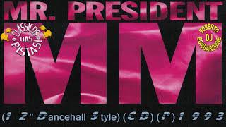 Mr. President - MM (12'' Dancehall Style) (CD Rip) (P) 1993