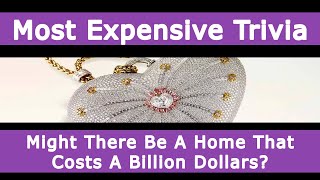 Might There Be A Home That Costs A Billion Dollars?