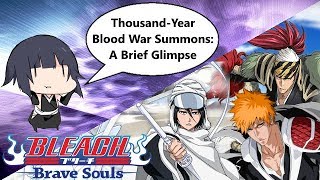 Bleach: Brave Souls - [#587] Thousand-Year Blood War Summons: A Brief Glimpse