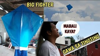 PAANO GUMAWA NG SARANGGOLA - BIG FIGHTER KITE - gawa sa tingting