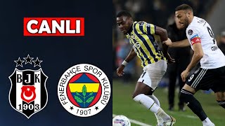 BEŞİKTAŞ FENERBAHÇE MAÇI CANLI İZLE