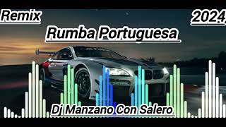 Nueva Rumba Portuguesa Dj Cristian - Remix - 2024 (Dj Manzano Con Salero)