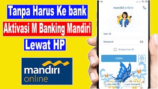 cara aktivasi mandiri online