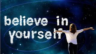 Believe In yourself To Achieve Your Dreams ★ 8 hz 13 hz 30 hz