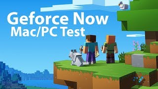 NVIDIA GeForce Now - Play Minecraft On Any PC/Mac!