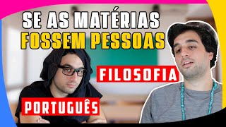 SE AS MATÉRIAS DA ESCOLA FOSSEM PESSOAS | CADO