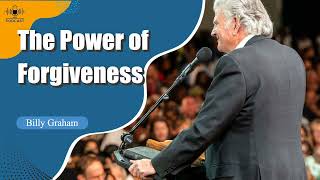 Billy Graham Classic Sermon | The Power of Forgiveness