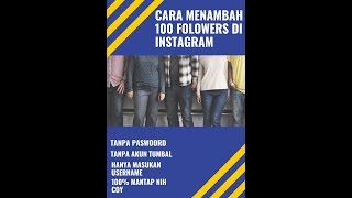 TUTORIAL MENAMBAH 100 FOLLOWERS DI INSTAGRAM SECARA GRATIS