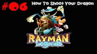 Rayman Legends - Teensies In Trouble - Level 6 - How To Shoot Your Dragon - Lets Play 6 [PS4]