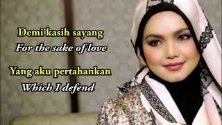 Demi Kasih Sayang - Dato Siti Nurhaliza (English Translation)