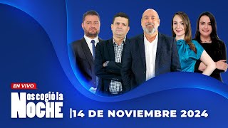 Nos Cogió La Noche | Jueves 14 De Noviembre del 2024 | Noticias de hoy