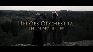 Heroes Orchestra - Thunder Bluff [TRIBUTE TO WOW CLASSIC!] 1/4