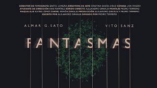 FANTASMAS - Cortometraje