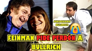 🗽FEINMANN SE ARREPIENTE Y PIDE PERDON DE RODILLAS A PATRICIA BULLRICH🗽