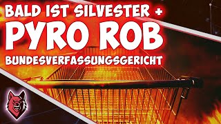 💎🚧 Pyro Rob vor dem Bundesverfassungsgericht ! II 1. Nicht Verkaufstag von Feuerwerk 🚧💎