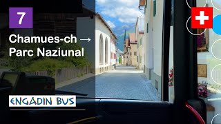 [4K] 🇨🇭 Cab Ride: ENGADIN BUS | 7: Chamues-ch → Parc Naziunal | Mercedes-Benz Citaro C2 K