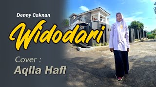 WIDODARI - Denny Caknan || Cover : AQILA HAFI