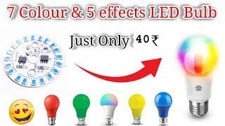 Make A 7 Colour &5 Effects LED Colour full bulb using 1 DOB  Spical Dipawali Light Decrocation RPLED