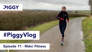 Rider Fitness | Episode 11 | #PiggyVlog 2021 | Piggy March