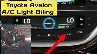 Toyota's Avalon 2013 | A/C Light Biling No Trouble Code