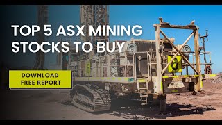 Top 5 ASX Mining Stocks to Buy - Veye Pty Ltd