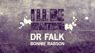 Dr. Falk feat. Bonnie Rabson - I'll Be Waiting