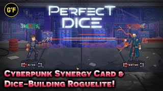 Cyberpunk Synergy DICE BUILDER Roguelite! [ PERFECT DICE ] Gameplay