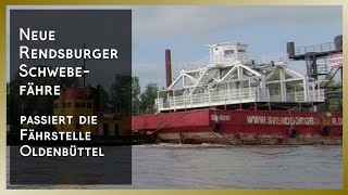 Schleppverband mit neuer Rendsburger Schwebefähre passiert Fährstelle Oldenbüttel // 02.09.2021