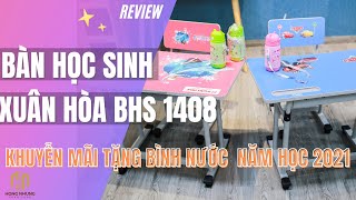 Bàn học sinh CAO CẤP XUÂN HÒA BHS 1408 | TẶNG bình nước