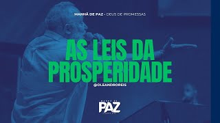 A SUA PROSPERIDADE DEPENDE DESSAS DUAS LEIS | MANHÃ DE PAZ | 11/07/24