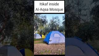 Itikaf(اعتكاف) inside Al-Aqsa Mosque #islamicvideo #trending #shortvideo #viral #trend #islam