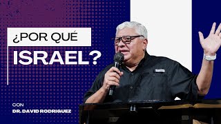 ¿Sigue siendo Israel el pueblo escogido por Dios? |Dr. David Rodriguez | Israel | TBB El Redentor