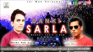 Banki Sarla,Latest Himachali song, Bhime Ram Azad,Gian Negi