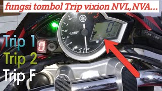 fungsi fitur trip 1,2,& F pada spidometer vixion NVL,NVA