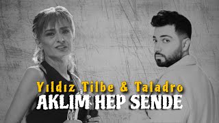 Aklım Hep Sende - Yıldız Tilbe & Taladro (ft. Stres Beats) - Umut Bir Güvercin Yakasında