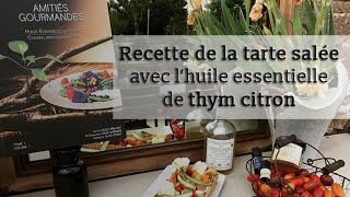 Recette Lætitia Roux-Weiland - Tarte salée aux tomates - Dr Françoise Couic Marinier - VERTICALE