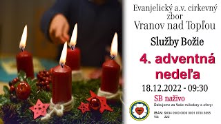 Služby Božie VT 18.12.2022 - 4. adventná nedeľa