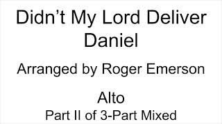 Didn't My Lord Deliver Daniel - Alto (Part. II) of 3-Part Mixed